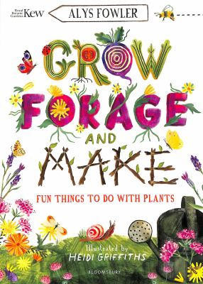 Book Cover with the title Grow Forage and Make