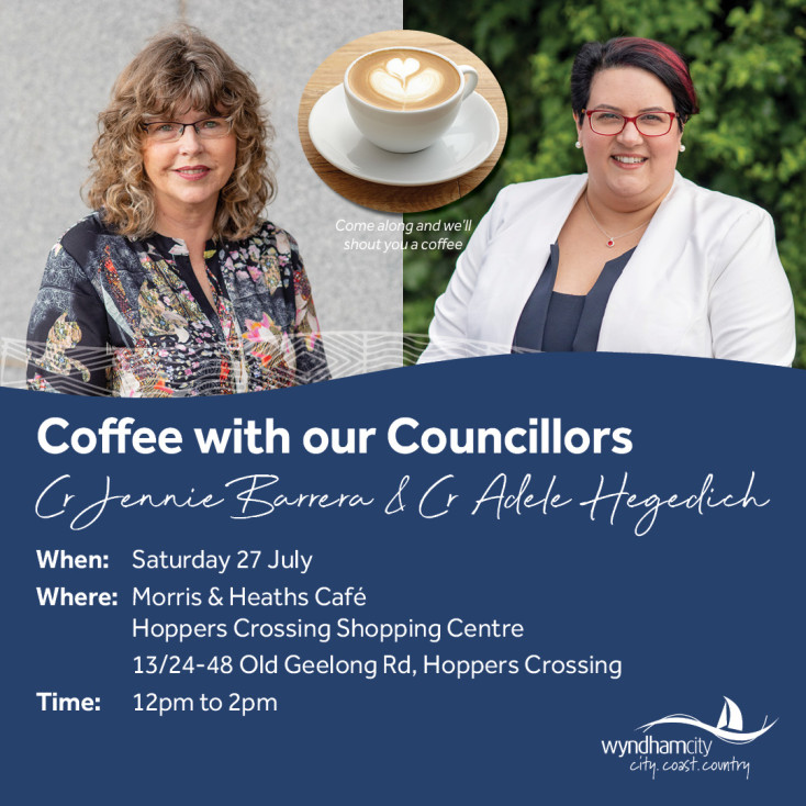 Coffee with a Councillor - Mayor Cr Jennie Barrera and Cr Adele Hegedich