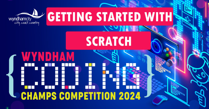 Getting Started with Scratch Wyndham Coding Champs Competition 2024