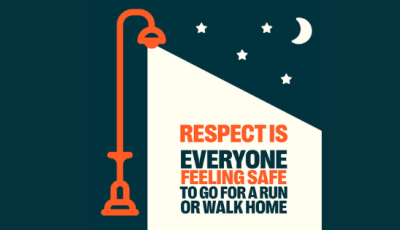 Text: “Respect is creating communities where everyone feels safe to go for a run or walk home at night.” Graphic of orange lamp post shining light on the text. Stars and moon in the sky above.