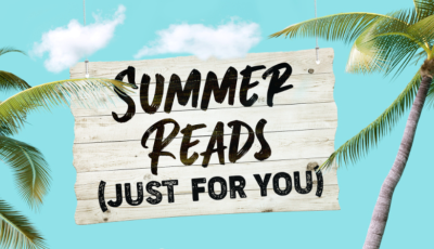  Summer Reads (Just for You) 